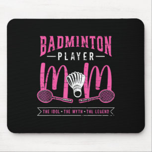 Badminton Player Mum The Idol Racquet Sport Badmin Mouse Pad