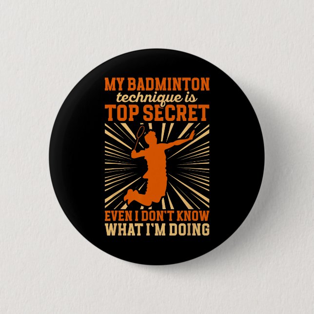 Badminton Player My Badminton Technique  6 Cm Round Badge (Front)