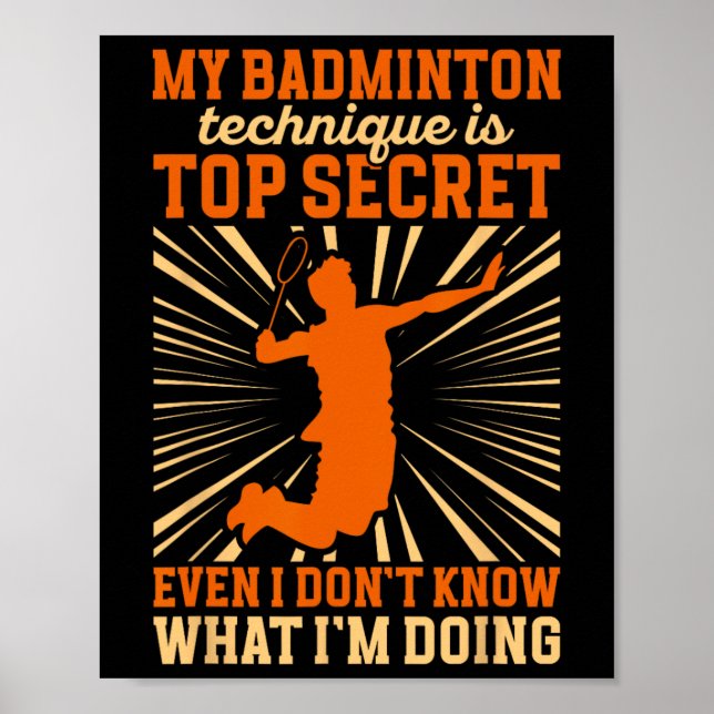 Badminton Player My Badminton Technique  Poster (Front)