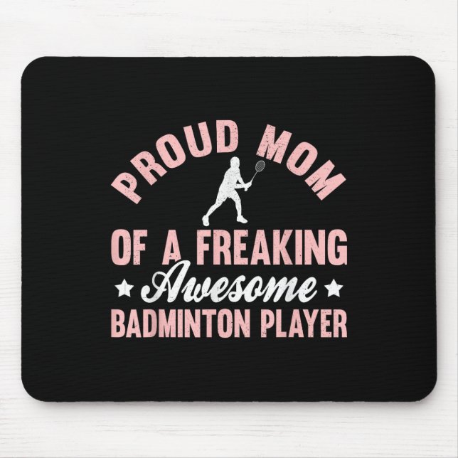 Badminton Player Shuttle Mum Mother  Mouse Pad (Front)