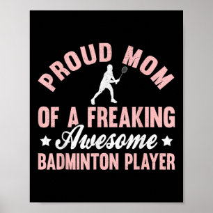 Badminton Player Shuttle Mum Mother Poster