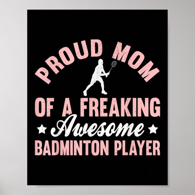Badminton Player Shuttle Mum Mother  Poster (Front)