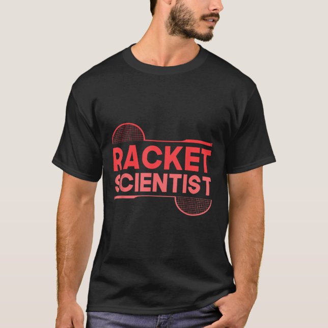 Badminton Player Shuttle Racket Scientist Badminto T-Shirt (Front)