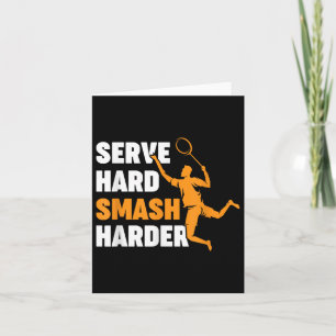 Badminton Player Shuttle Serve Hard Smash Harder  Card