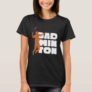 Badminton Player Shuttlecock 2 T-Shirt