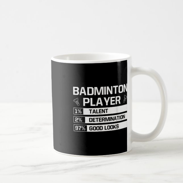 Badminton Player Talent Determination Good Looks S Coffee Mug (Right)