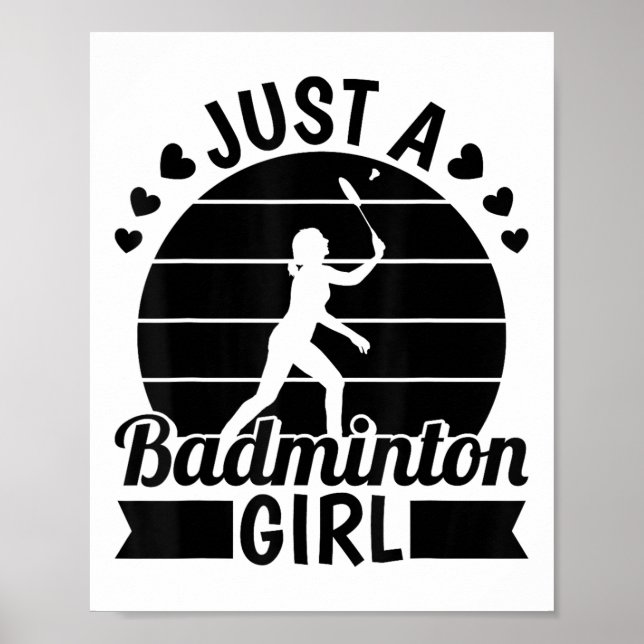 Badminton Player Team - Shuttle Just A Badminton G Poster (Front)