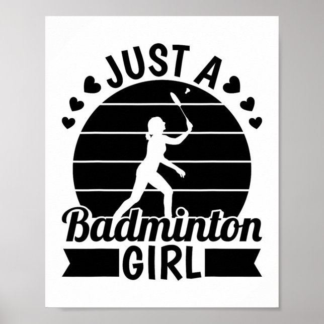 Badminton Player Team - Shuttle Just A Badminton G Poster (Front)