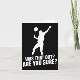 Badminton Player You Sure Shuttle Player Badminton Card