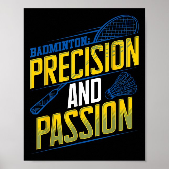 Badminton Precision And Pion Design  Poster (Front)