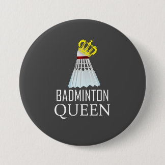Badminton Queen 7.5 Cm Round Badge