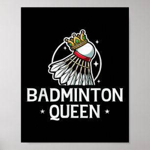 Badminton Queen Badminton Player  Poster