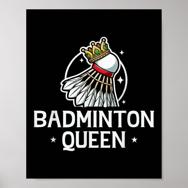 Badminton Queen Badminton Player  Poster (Front)