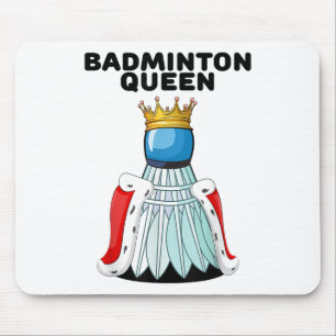 Badminton Queen _ Girls Badminton Shirt _ Womens B Mouse Pad