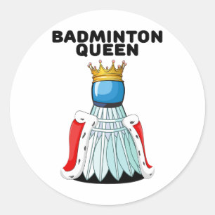 Badminton Queen Girls Badminton Shirt Womens Badmi Classic Round Sticker