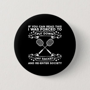 Badminton Racket - Funny Badminton Player  6 Cm Round Badge