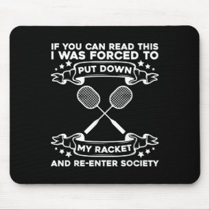 Badminton Racket - Funny Badminton Player  Mouse Pad