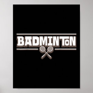 Badminton Racket - Funny Badminton Player Poster
