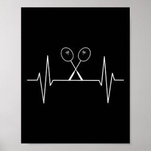 Badminton Racket Heartbeat Badminton Player, Shutt Poster