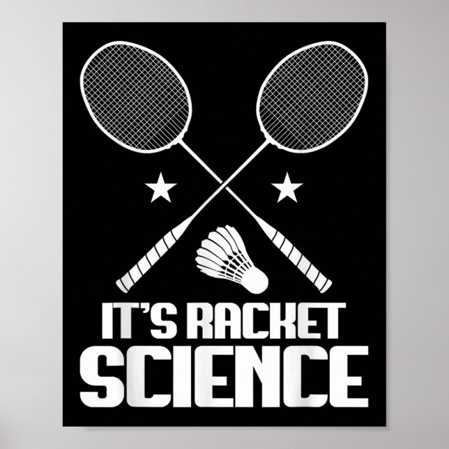 Badminton Racket Science Shuttle Player Badminton  Poster (Front)