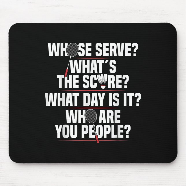 Badminton Racket Serve Shuttle Player Badminton Pl Mouse Pad (Front)