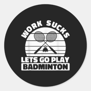 Badminton Racquet Player Racket - Team Court Shutt Classic Round Sticker