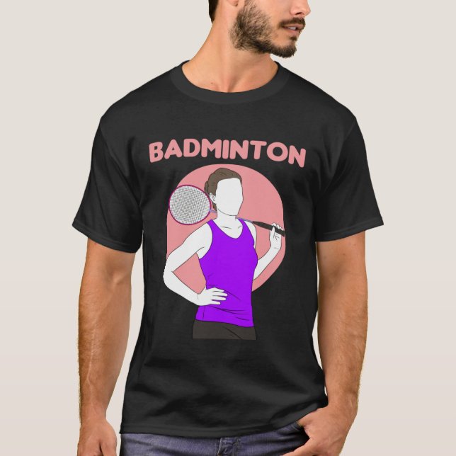 Badminton Racquet Sport Woman Girl Strokes  1 T-Shirt (Front)
