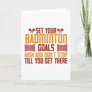 Badminton -Set your Badminton goals high Card