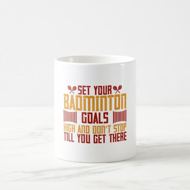 Badminton -Set your Badminton goals high Coffee Mug (Center)