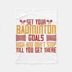 Badminton -Set your Badminton goals high Fleece Blanket