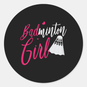 Badminton Shirt Badminton Girl Funny Badminton Pla Classic Round Sticker