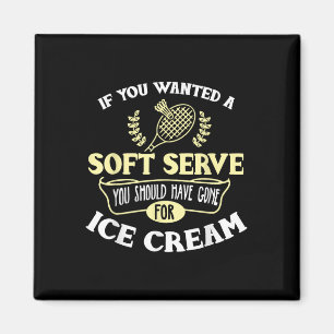 Badminton Shirt Joke Soft Serve Quote Badminton Pl Magnet