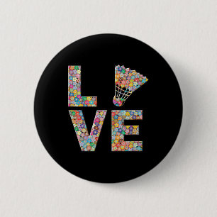 Badminton Shuttle Ball Love Flowers 6 Cm Round Badge