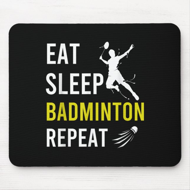 Badminton Shuttle Eat Sleep Repeat Badminton Coach Mouse Pad (Front)