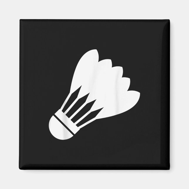 Badminton Shuttle Funny Sport Player Cool Gift  Magnet (Front)