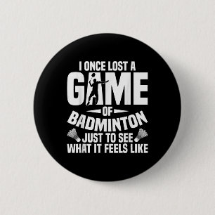 Badminton Shuttle Once Lost Shuttle Player Badmint 6 Cm Round Badge