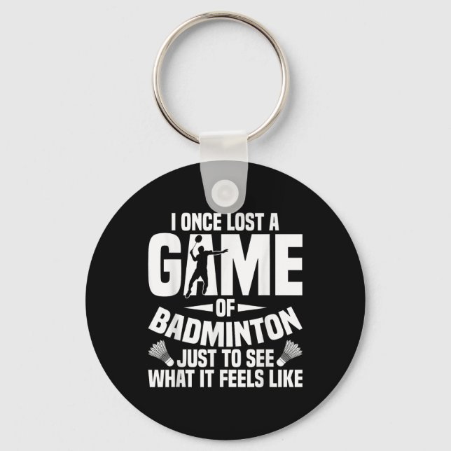 Badminton Shuttle Once Lost Shuttle Player Badmint Key Ring (Front)