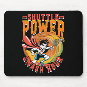 Badminton Shuttle Power Smash Hour Mouse Pad