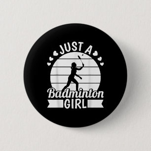 Badminton Shuttle Racket Racquet - Just A Badminto 6 Cm Round Badge