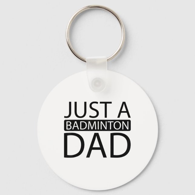 Badminton Shuttle Racket Racquet - Just A Badminto Key Ring (Front)