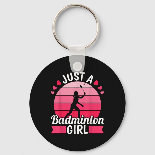Badminton Shuttle Racket - Racquet Just A Badminto Key Ring (Front)