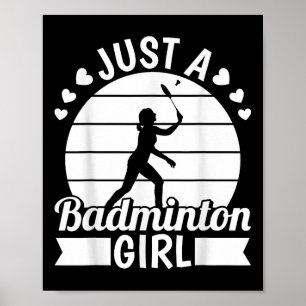 Badminton Shuttle Racket Racquet - Just A Badminto Poster