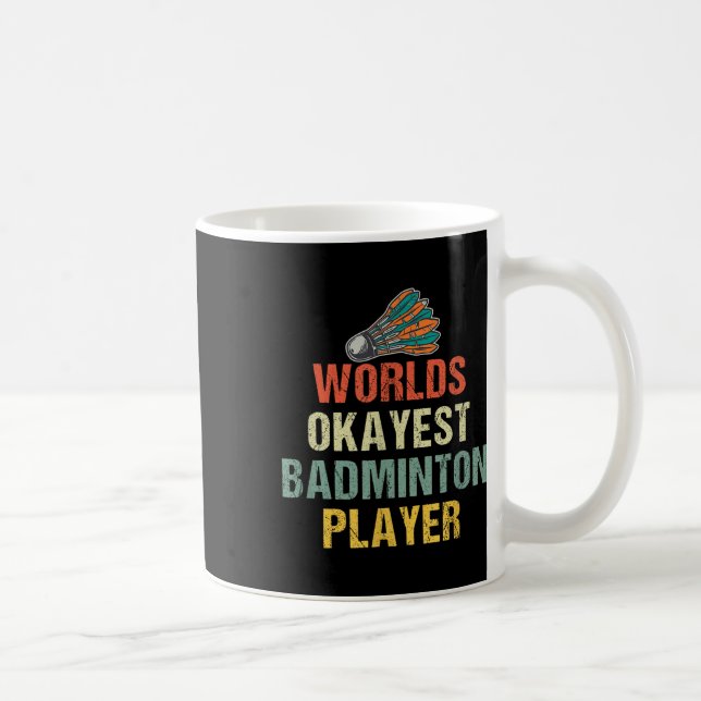 Badminton Shuttle Sayings  Coffee Mug (Right)