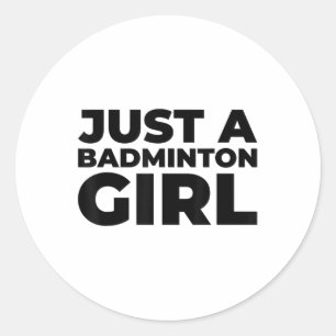 Badminton Shuttle Team Racket - Just A Badminton G Classic Round Sticker