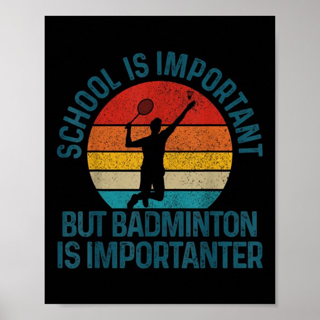 Badminton Shuttle Vintage Slogan Funny Gift  Poster (Front)