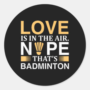 Badminton Shuttles Design For Badminton Classic Round Sticker