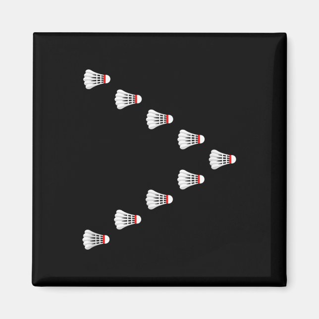 Badminton - Shuttles Flying In V Formation  Magnet (Front)