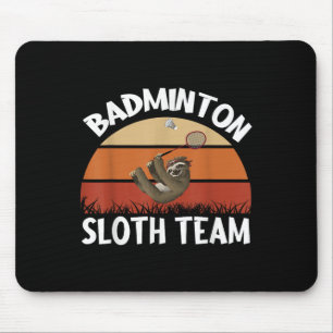 Badminton Sloth Team Design For Badminton Players Mouse Pad