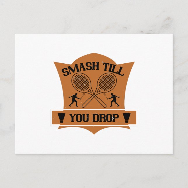Badminton - Smash till you drop Postcard (Front)
