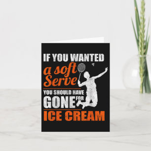 Badminton Soft Serve Shuttle Badminton Card